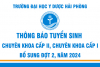 Thông báo tuyển sinh bổ sung đợt 2 Chuyên khoa cấp II, Chuyên khoa cấp I năm 2024