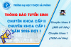 Thông báo tuyển sinh Chuyên khoa cấp II, Chuyên khoa cấp I năm 2026 (đợt 1)