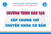 Chương trình đào tạo cấp chứng chỉ chuyên khoa cơ bản